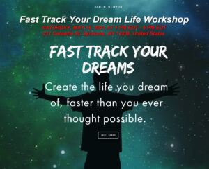 Fast Track Your Dream Life Workshop | Jarin Kenyon – SATURDAY, MAY 15, 2021 AT 1 PM EDT – 5 PM EDT